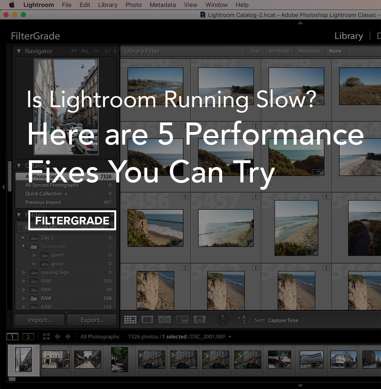 Is Lightroom Slow For You Here Are 5 Lightroom Performance Fixes To Test Filtergrade