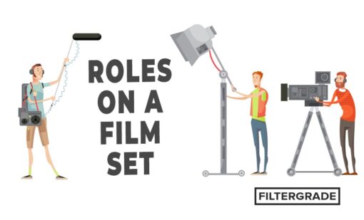 Roles on a Film Production Set - FilterGrade