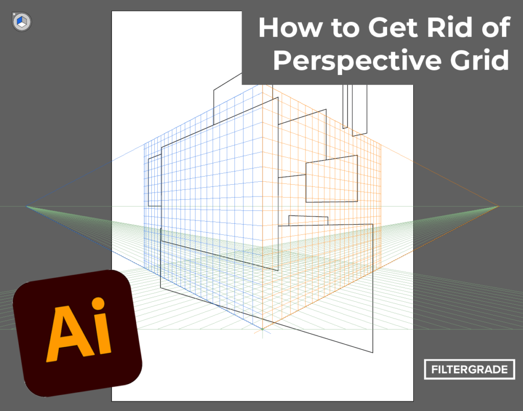 how-to-get-rid-of-perspective-grid-in-illustrator-filtergrade