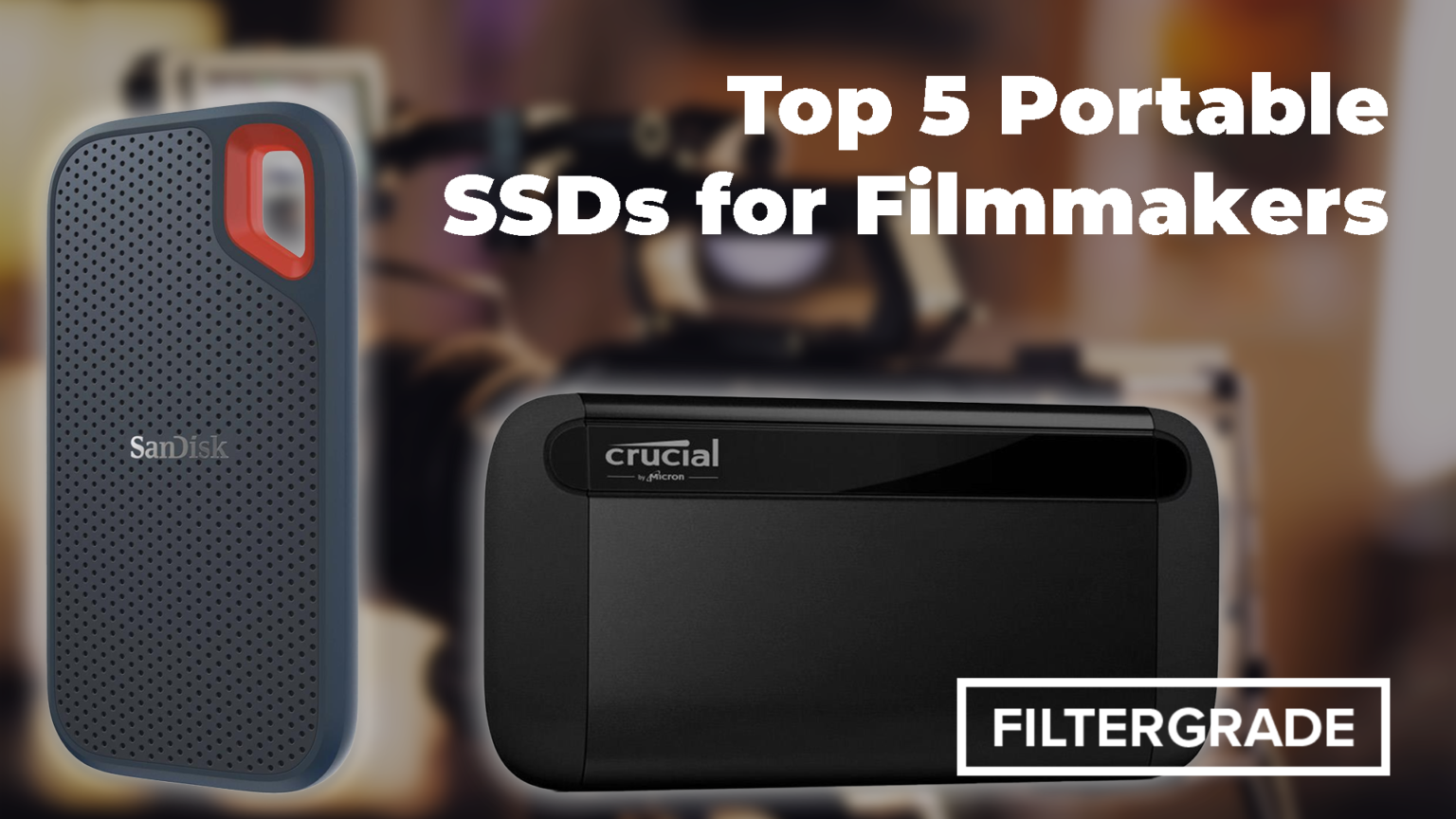 Top 5 Portable SSDs for Filmmakers - FilterGrade