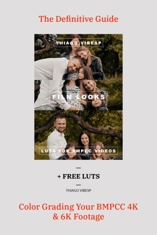 Ebook: Guide to Color Grading Your BMPCC 4k and 6k Videos + LUTs