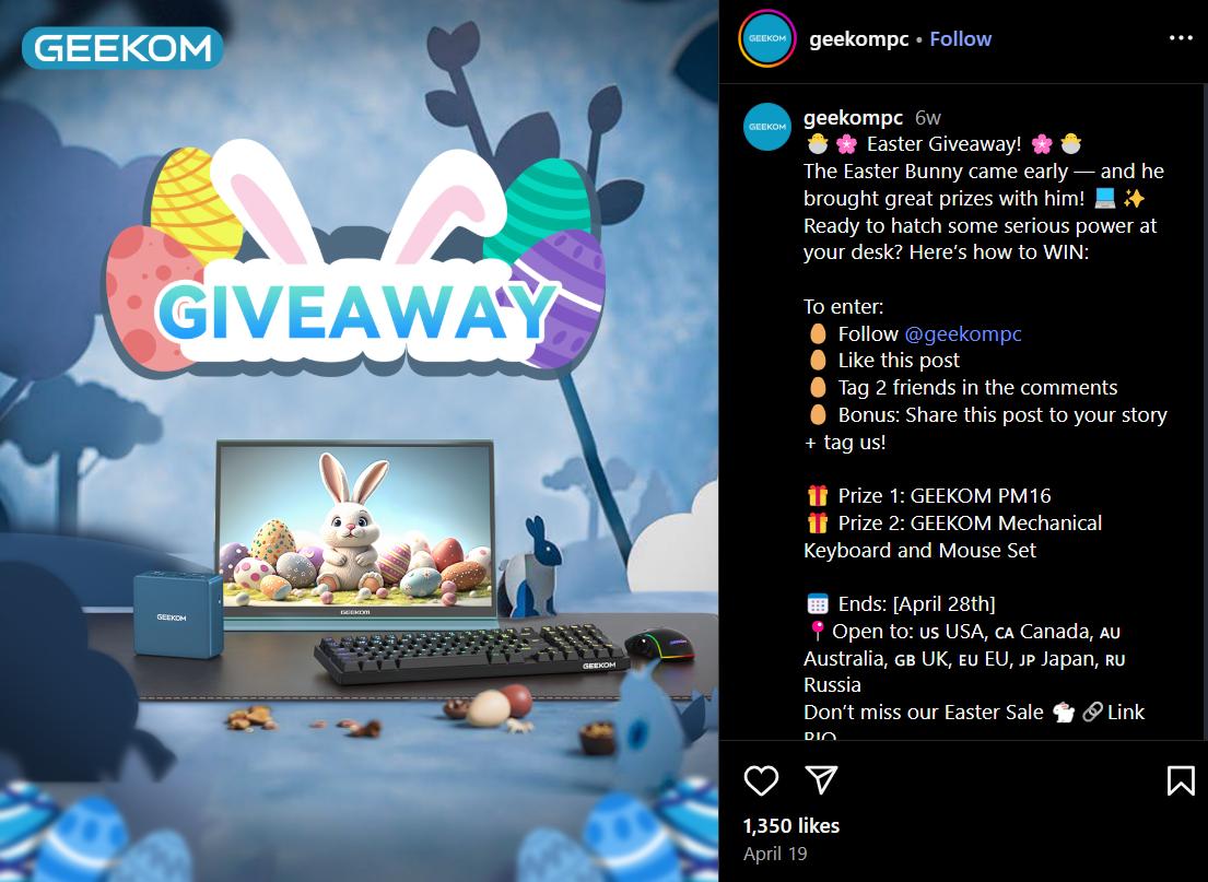 GEEKOM is damn good at giving mini PCs away on Instagram. Look at this giveaway dedicated to Easter.