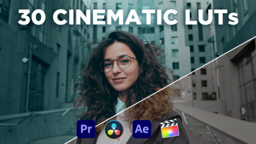 30 CINEMATIC LUTS for Color Grading