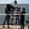 Framing-the-future-Adam-Minnick-Interview